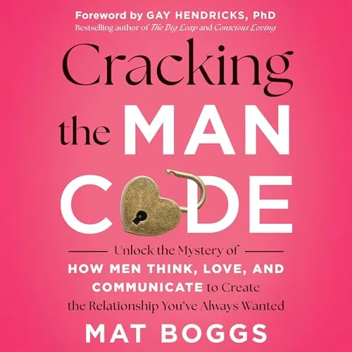 Cracking the Man Code By Mat Boggs
